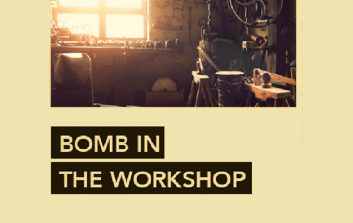 Bomb in the Workshop