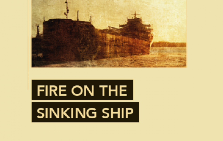 Fire on the Sinking Ship